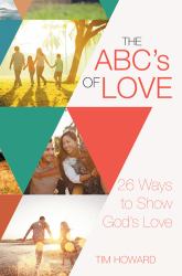 The ABC's of Love : 26 Ways to Show God?s Love