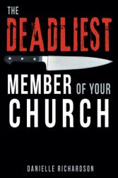 The Deadliest Member of Your Church