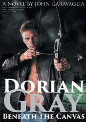 Dorian Gray : Beneath the Canvas