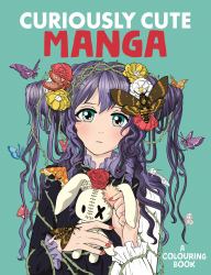 Curiously Cute Manga : A Colouring Book