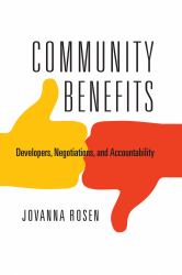 Community Benefits : Developers, Negotiations, and Accountability