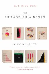 The Philadelphia Negro : A Social Study