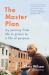 The Master Plan : My Journey from Life in Prison to a Life of Purpose