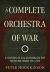 A Complete Orchestra of War : A History of 6th Division on the Western Front 1914-1919