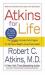 Atkins for Life : The Complete Controlled Carb Program for Permanent Weight Loss and Good Health