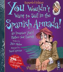 You Wouldn't Want to Sail in the Spanish Armada!