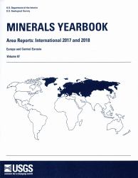 Minerals Yearbook : Area Reports: International Review 2017- 2018 Europe and Central Eurasia