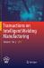 Transactions on Intelligent Welding Manufacturing : Volume I No. 2 2017