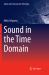 Sound in the Time Domain