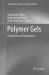 Polymer Gels : Perspectives and Applications