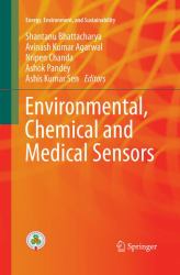 Environmental, Chemical and Medical Sensors