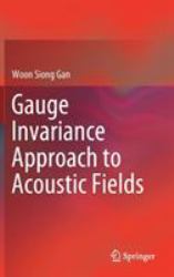 Gauge Invariance Approach to Acoustic Fields