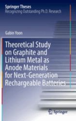 Theoretical Study on Graphite and Lithium Metal As Anode Materials for Next-Generation Rechargeable Batteries