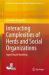 Interacting Complexities of Herds and Social Organizations : Agent Based Modeling