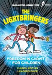 The Lightbringers Church Edition Leader's Guide (UK Edition)