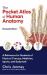 The Pocket Atlas of Human Anatomy : A Reference for Students of Physical Therapy, Medicine, Sports, and Bodywork