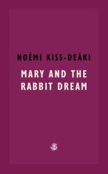 Mary and the Rabbit Dream