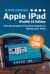 Exploring Apple IPad - IPadOS 16 Edition : The Illustrated, Practical Guide to Using Your IPad