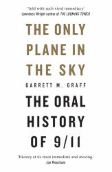 The Only Plane in the Sky : An Oral History of 9/11