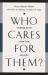 Who Cares for Them? : Workers in the Home Care Industry