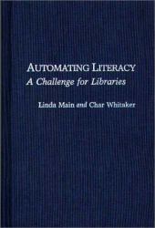 Automating Literacy : A Challenge for Libraries