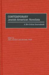 Contemporary Jewish-American Novelists : A Bio-Critical Sourcebook