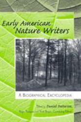 Early American Nature Writers : A Biographical Encyclopedia