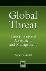 Global Threat : Target-Centered Assessment and Management