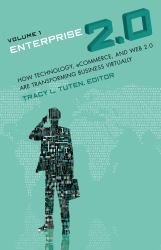 Enterprise 2.0: How Technology, eCommerce, and Web 2.0 Are Transforming Business Virtually