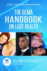 The GLMA Handbook on LGBT Health : [2 Volumes]