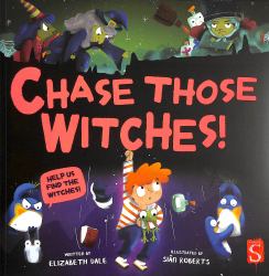 Chase Those Witches!