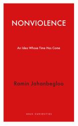 Nonviolence : An Idea Whose Time Has Come