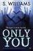 Only You : An Absolutely Gripping Psychological Thriller