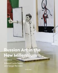 Russian Art in the New Millennium