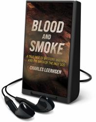 Blood and Smoke : A True Tale of Mystery, Mayhem, and the Birth of the Indy 500