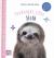 Goodnight, Little Sloth : Simple Stories Sure to Soothe Your Little One to Sleep