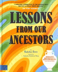 Lessons from Our Ancestors : Equality, Inclusivity and Sustainability in the Ancient World