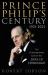 Prince Philip's Century 1921-2021 : The Extraordinary Life of the Duke of Edinburgh