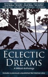 Eclectic Dreams : The Milford Anthology