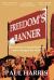 Freedom's Banner : How Peaceful Demonstrations Have Changed the World