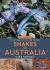 Australian Geographic Naturalist's Guide to the Snakes of Australia 2/e