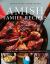 Amish Family Recipes : A Cookbook Across the Generations