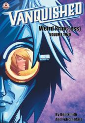 Vanquished : Weird Princ{ess} - Volume 2