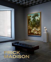 Frick Madison : The Frick Collection at the Breuer Building