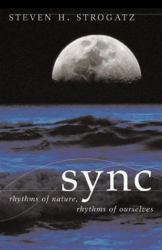 Sync : Rhythms of Nature, Rhythms of Ourselves