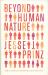 Beyond Human Nature : How Culture and Experience Shape Our Lives