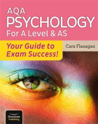 AQA Psychology for a Level and AS - Your Guide to Exam Success!