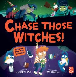 Chase Those Witches!