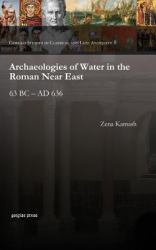 Archaeologies of Water in the Roman near East