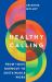 Healthy Calling : From Toxic Burnout to Sustainable Work